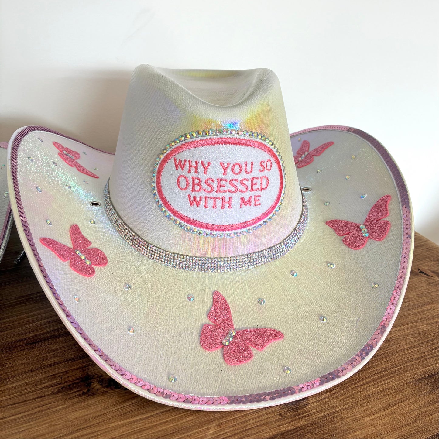 Why You So Obsessed With Me Cowboy Hat