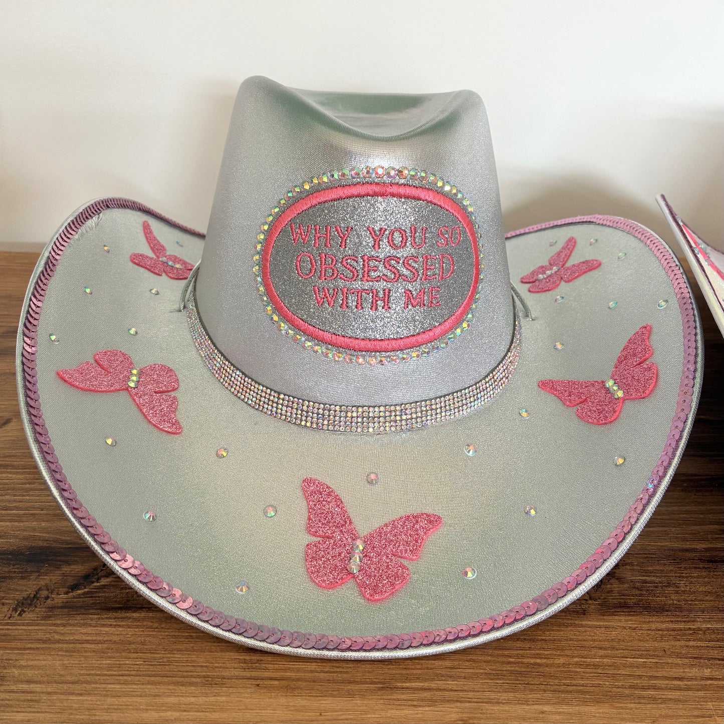 Why You So Obsessed With Me Cowboy Hat